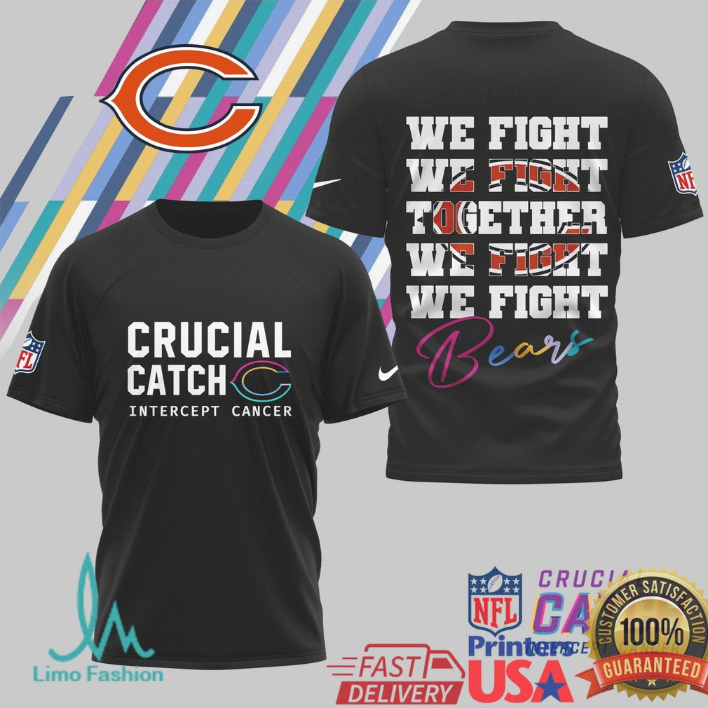 Chicago Bears Crucial Catch We Fight Together T Shirt - Limotees LLC