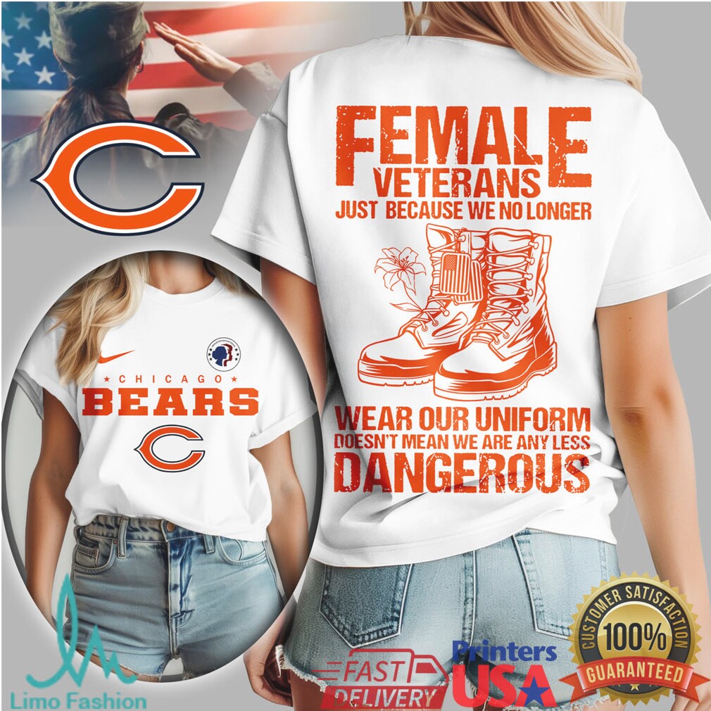 Chicago Bears Female Veterans No Less Dangerous Military T Shirt - Limotees LLC