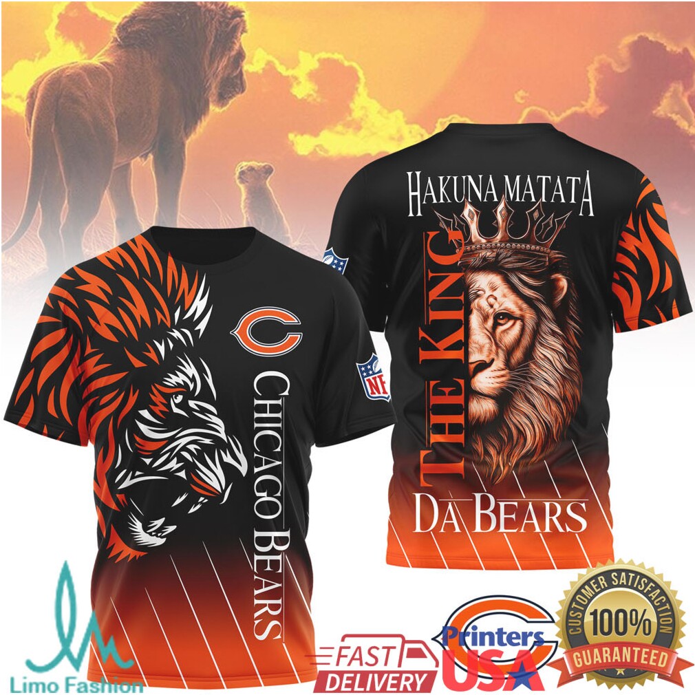 Chicago Bears Lion The King Hakuna Matata Da Bears 3D All Over Print T Shirt - Limotees LLC