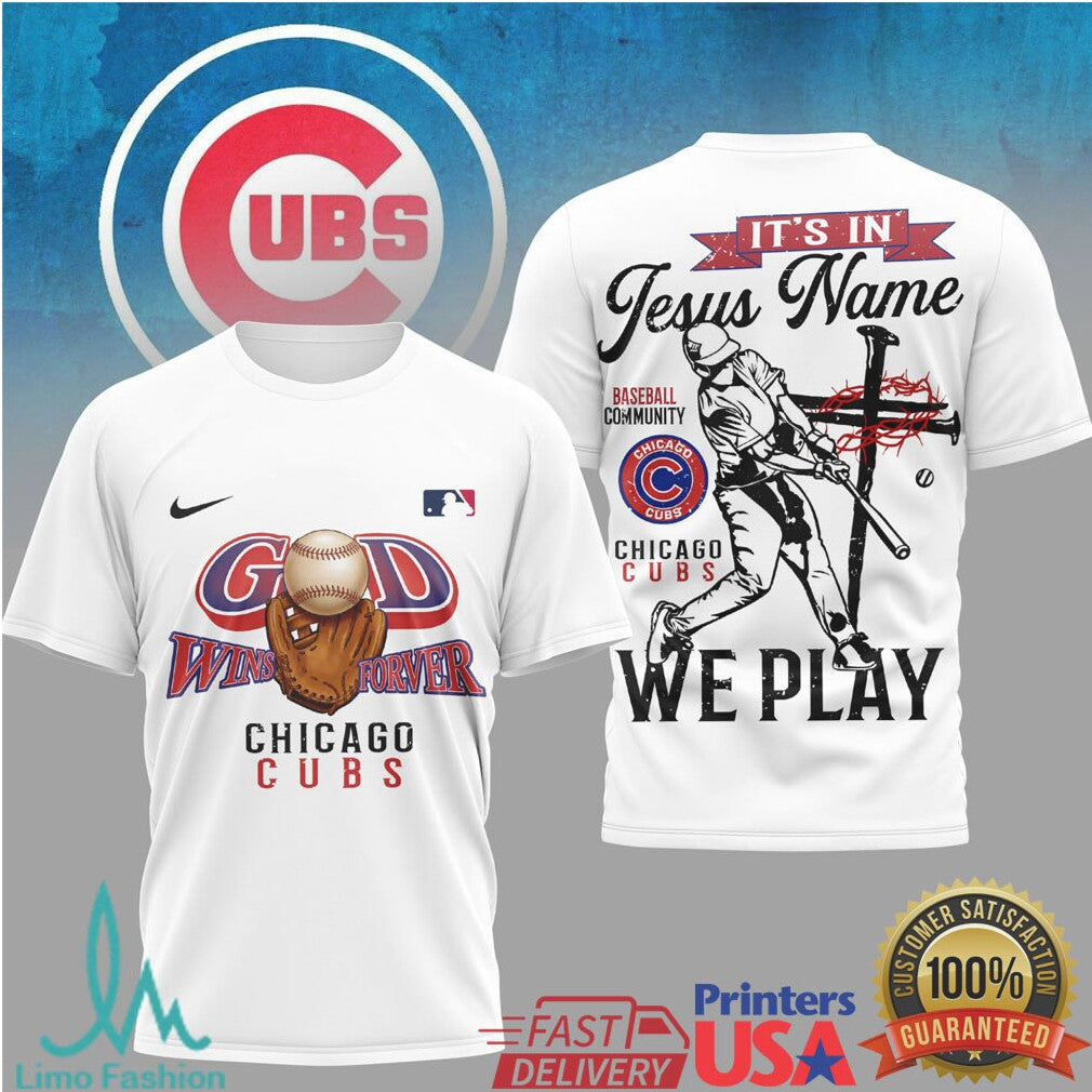 Chicago Cubs Baseball It's In Jesus Name We Play Religious T Shirt - Limotees LLC