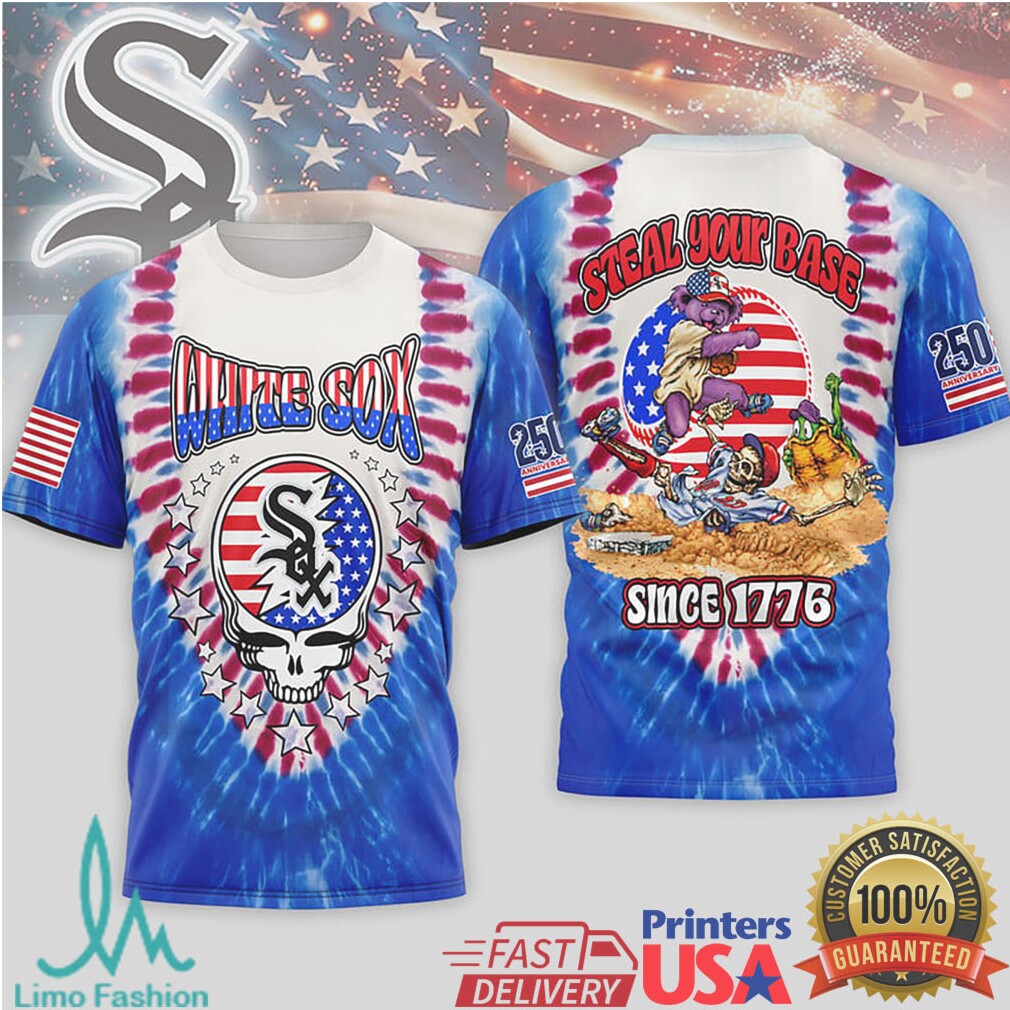Chicago White Sox Steal Your Base Grateful Dead Patriotic Tie Dye T Shirt - Limotees LLC