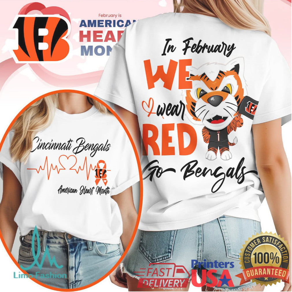 Cincinnati Bengals American Heart Month In February We Wear Red T Shirt