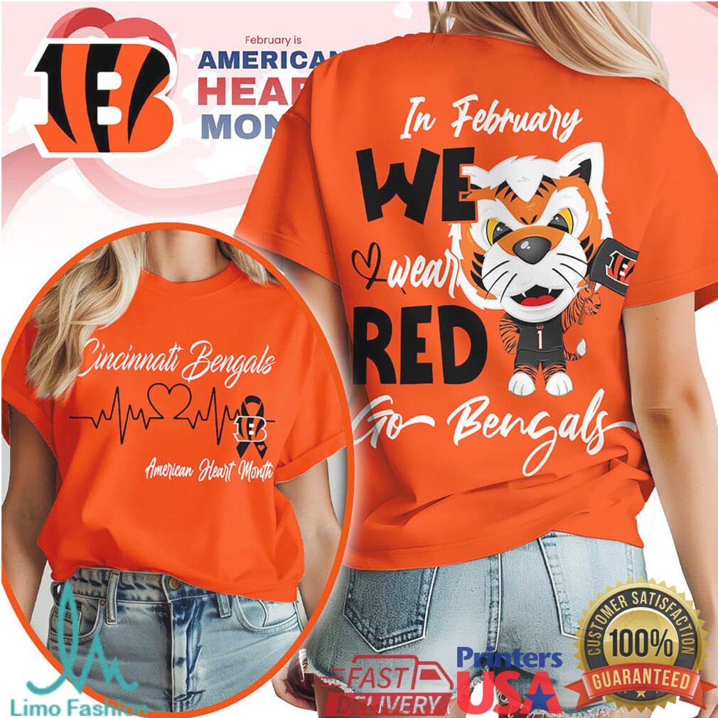 Cincinnati Bengals American Heart Month In February We Wear Red T Shirt