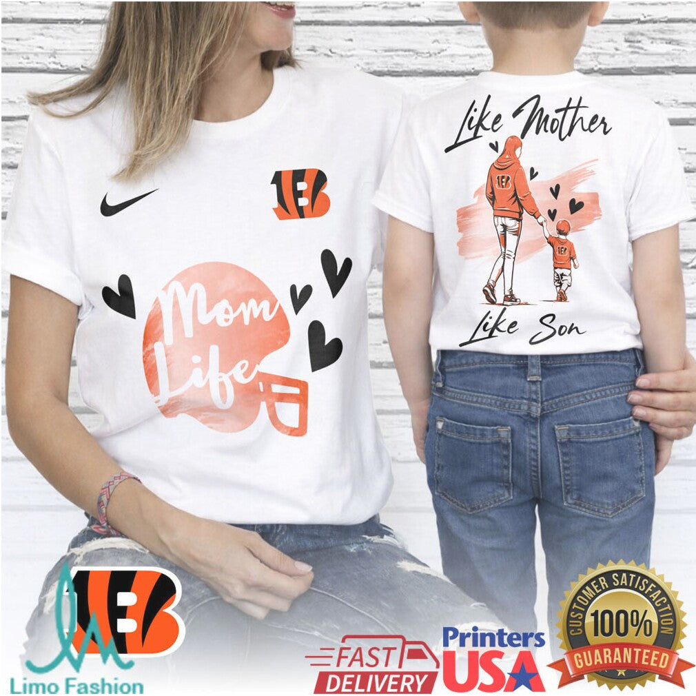 Cincinnati Bengals Mom Life Like Mother Like Son Team Spirit T Shirt - Limotees LLC