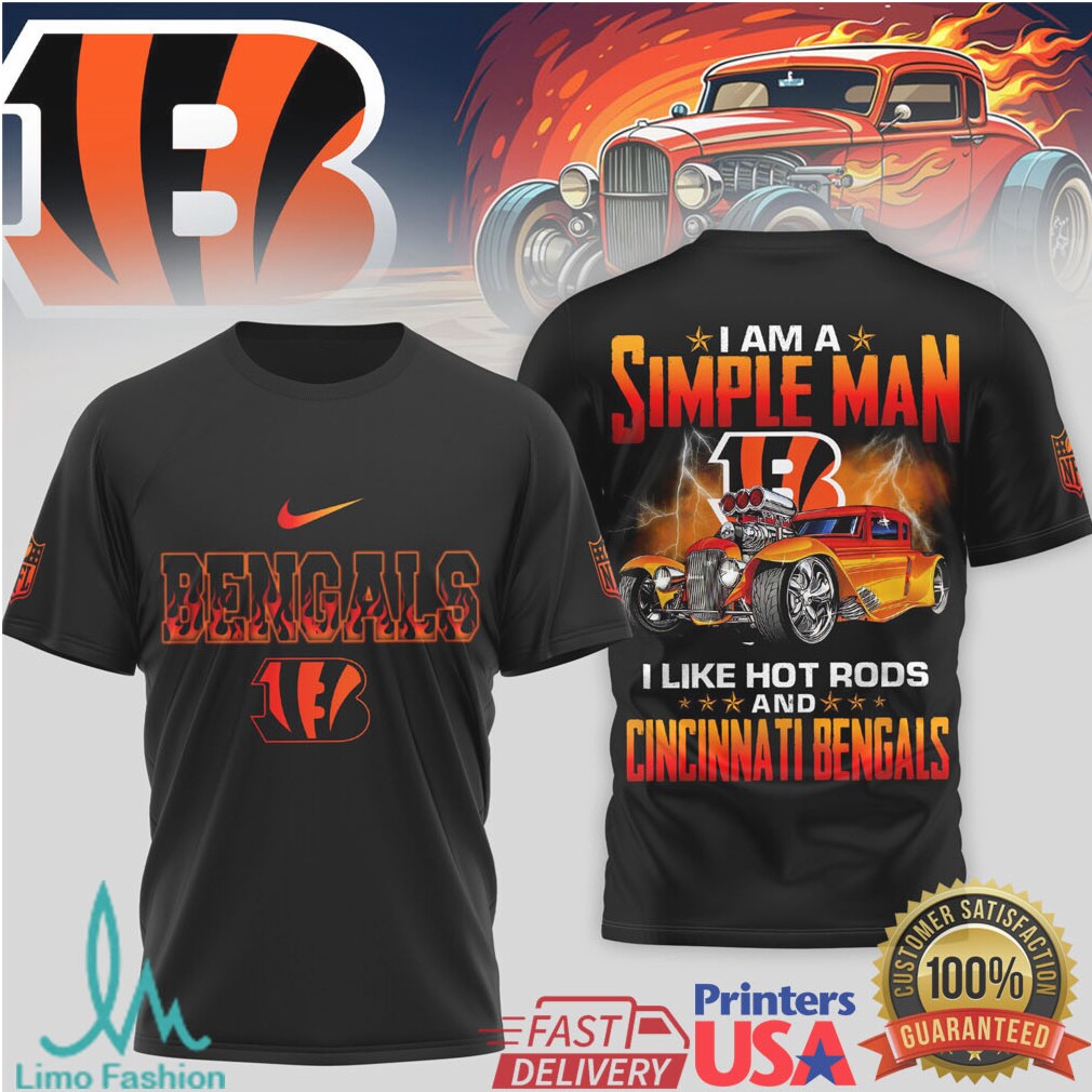 Cincinnati Bengals Simple Man I Like Hot Rods NFL T Shirt - Limotees LLC