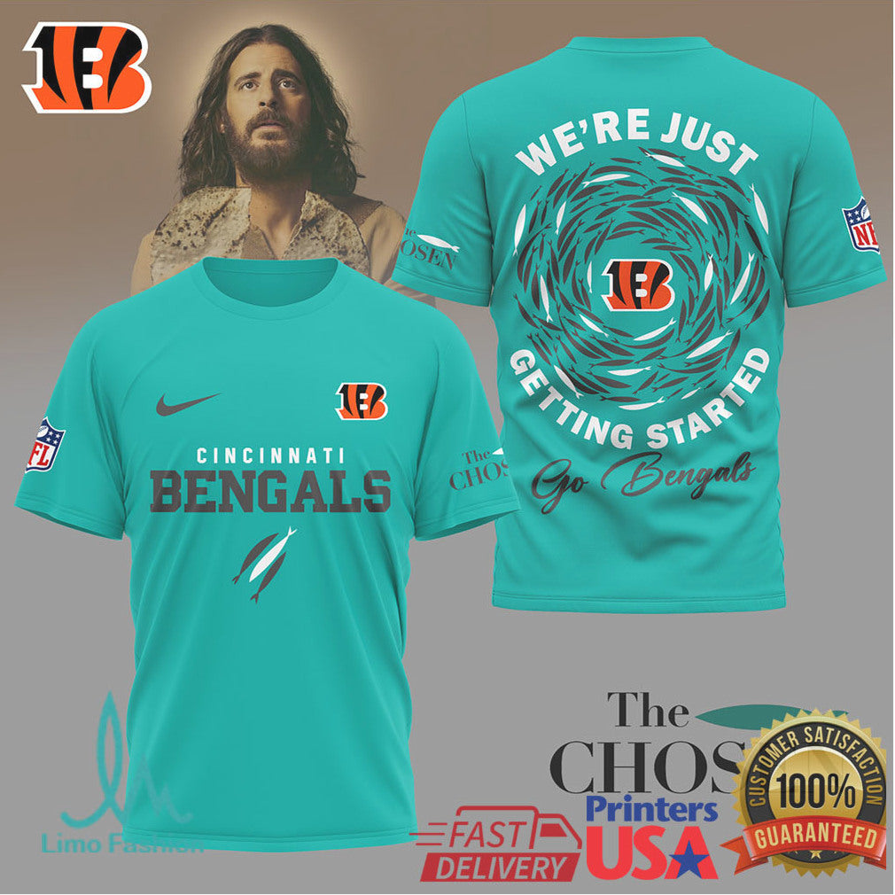 Cincinnati Bengals x The Chosen “We're Just Getting Started” Gospel Football T shirt - Limotees LLC