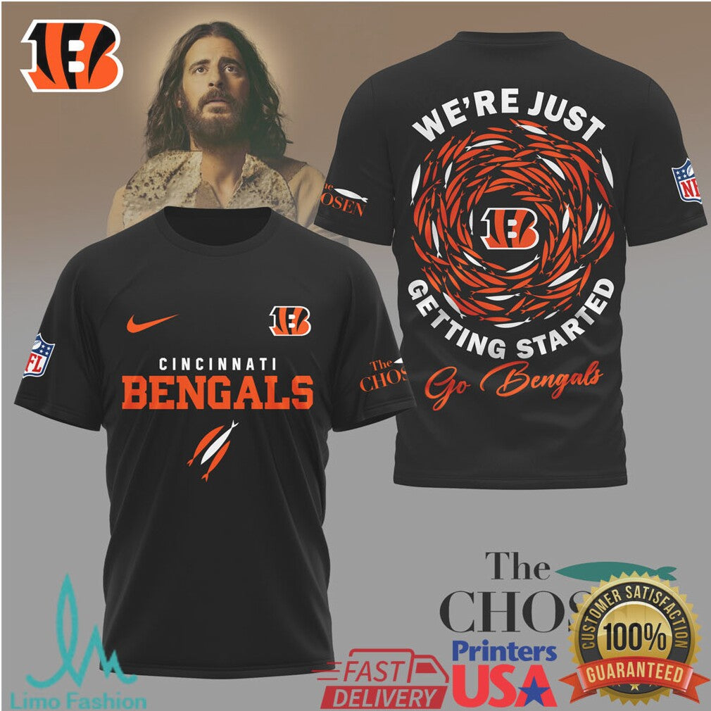 Cincinnati Bengals x The Chosen “We're Just Getting Started” Gospel Football T shirt - Limotees LLC
