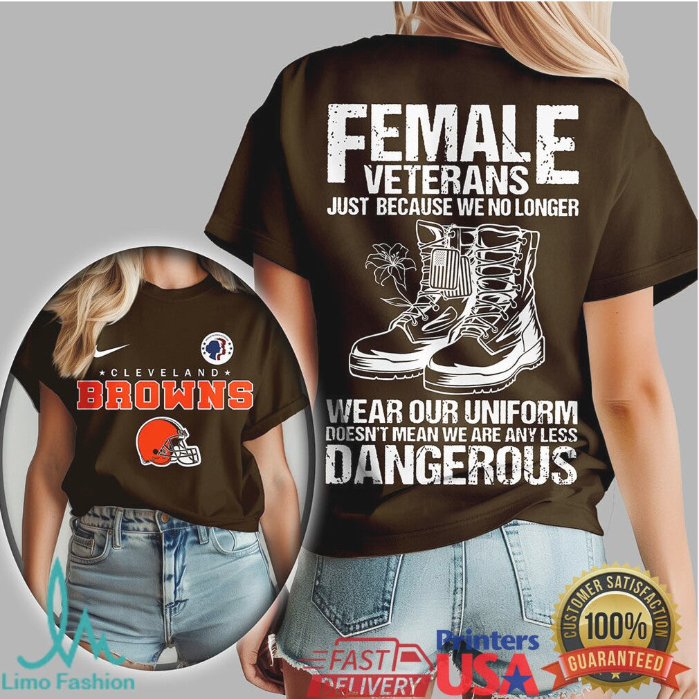 Cleveland Browns Female Veterans “No Less Dangerous” NFL Women's T Shirt - Limotees LLC