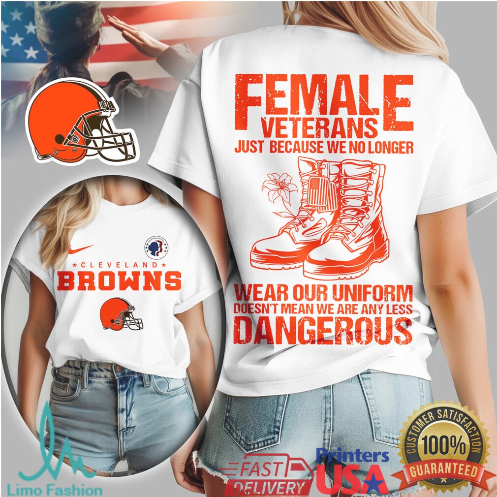Cleveland Browns Female Veterans “No Less Dangerous” NFL Women's T Shirt - Limotees LLC