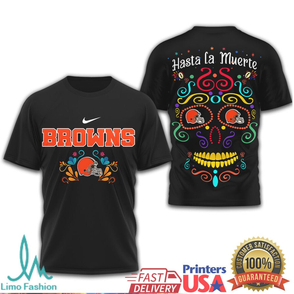 Cleveland Browns Hasta La Muerte Sugar Skull Day of the Dead T Shirt - Limotees LLC