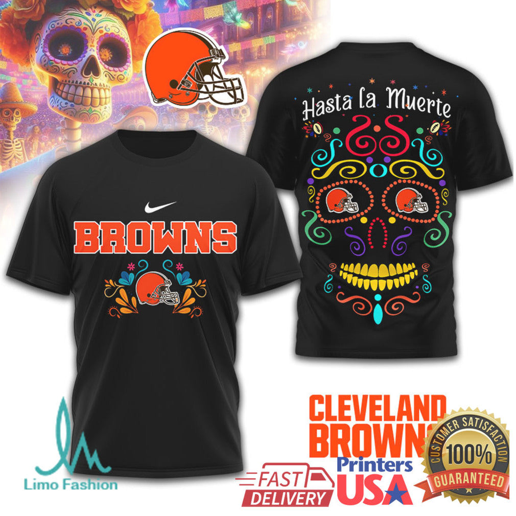 Cleveland Browns Hasta La Muerte Sugar Skull Day of the Dead T Shirt - Limotees LLC