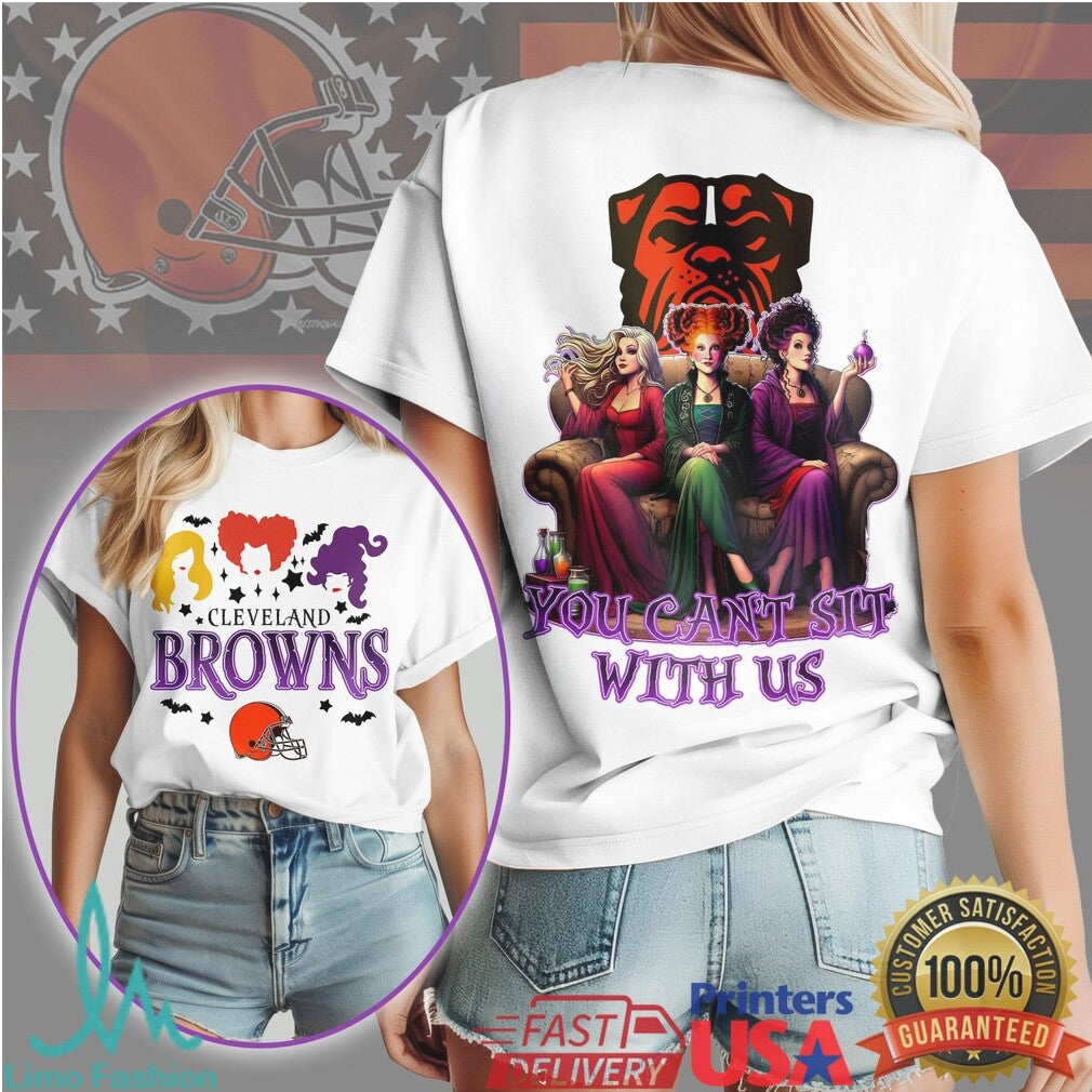 Cleveland Browns Hocus Pocus Sanderson Sisters You Can't Sit With Us Halloween T Shirt - Limotees LLC