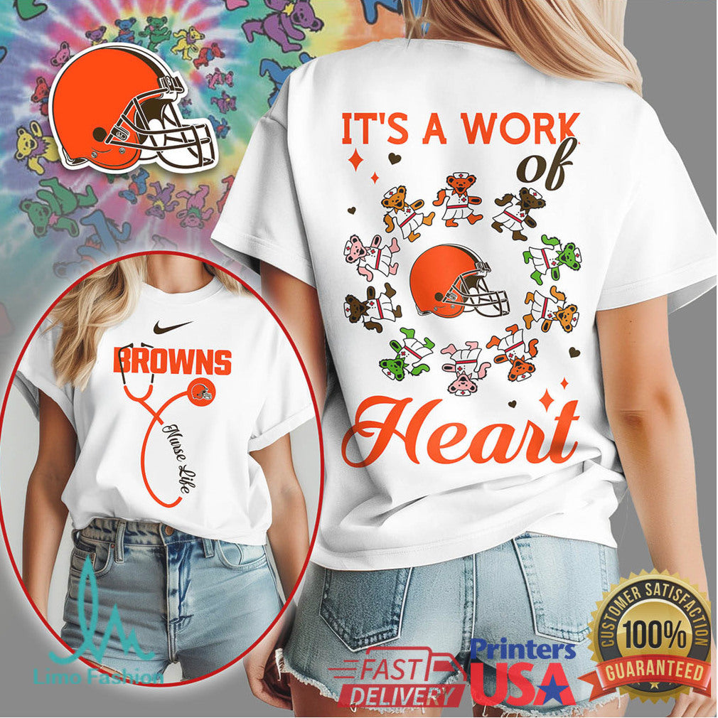 Cleveland Browns Nurse Shirt It's a Work of Heart Nursing Life T Shirt - Limotees LLC