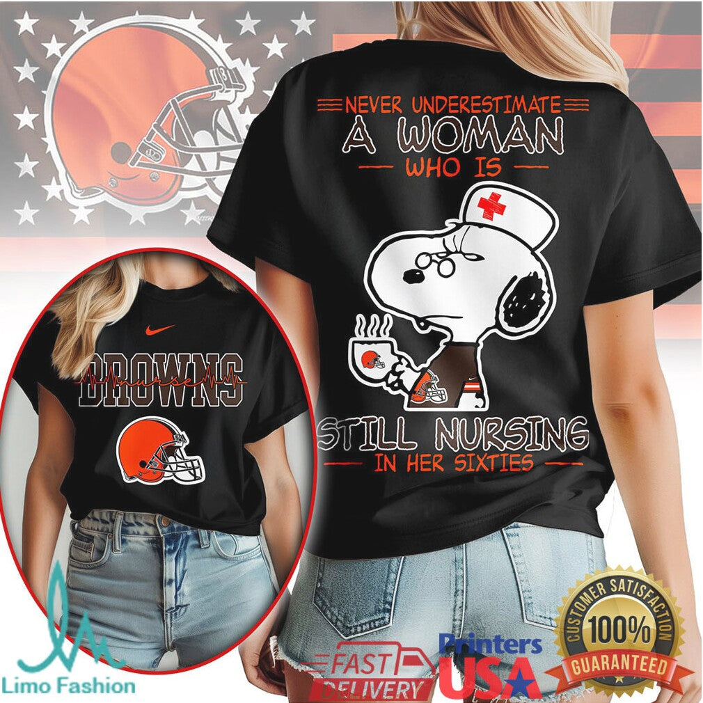Cleveland Browns Nurse T Shirt Snoopy Never Underestimate A Woman Still Nursing In Her Sixties - Limotees LLC