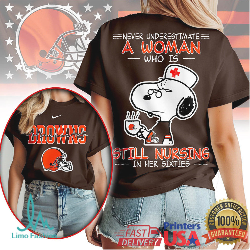 Cleveland Browns Nurse T Shirt Snoopy Never Underestimate A Woman Still Nursing In Her Sixties - Limotees LLC