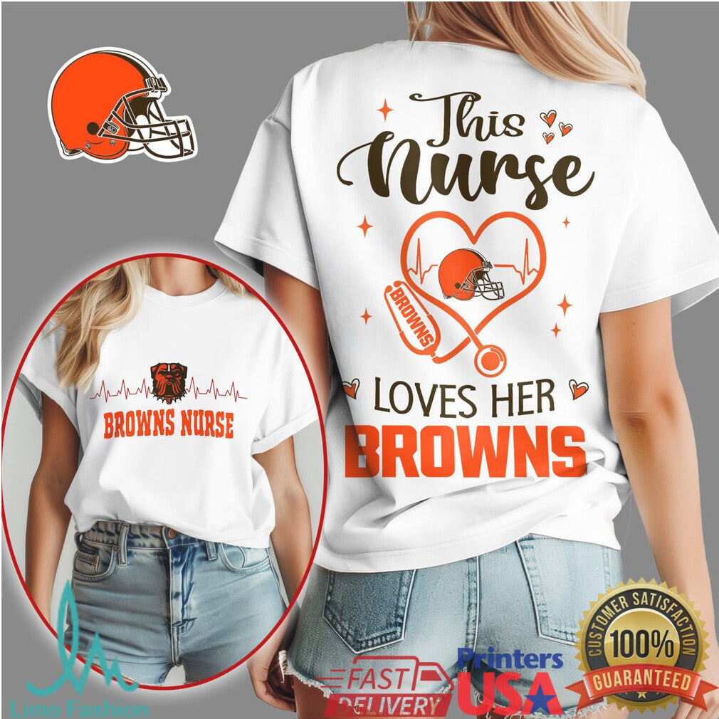 Cleveland Browns Nurse This Nurse Loves Her Browns Shirt - Limotees LLC