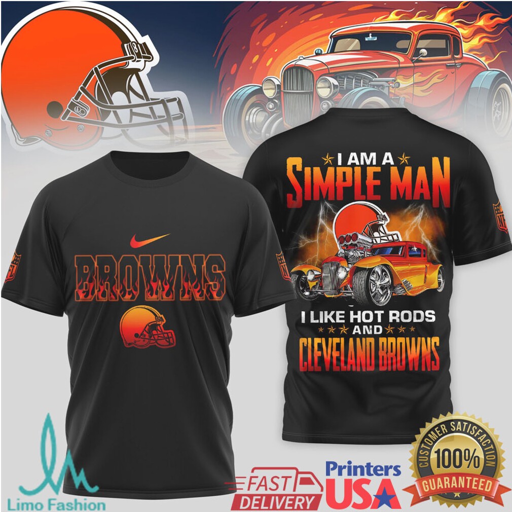 Cleveland Browns Simple Man I Like Hot Rods NFL T Shirt - Limotees LLC