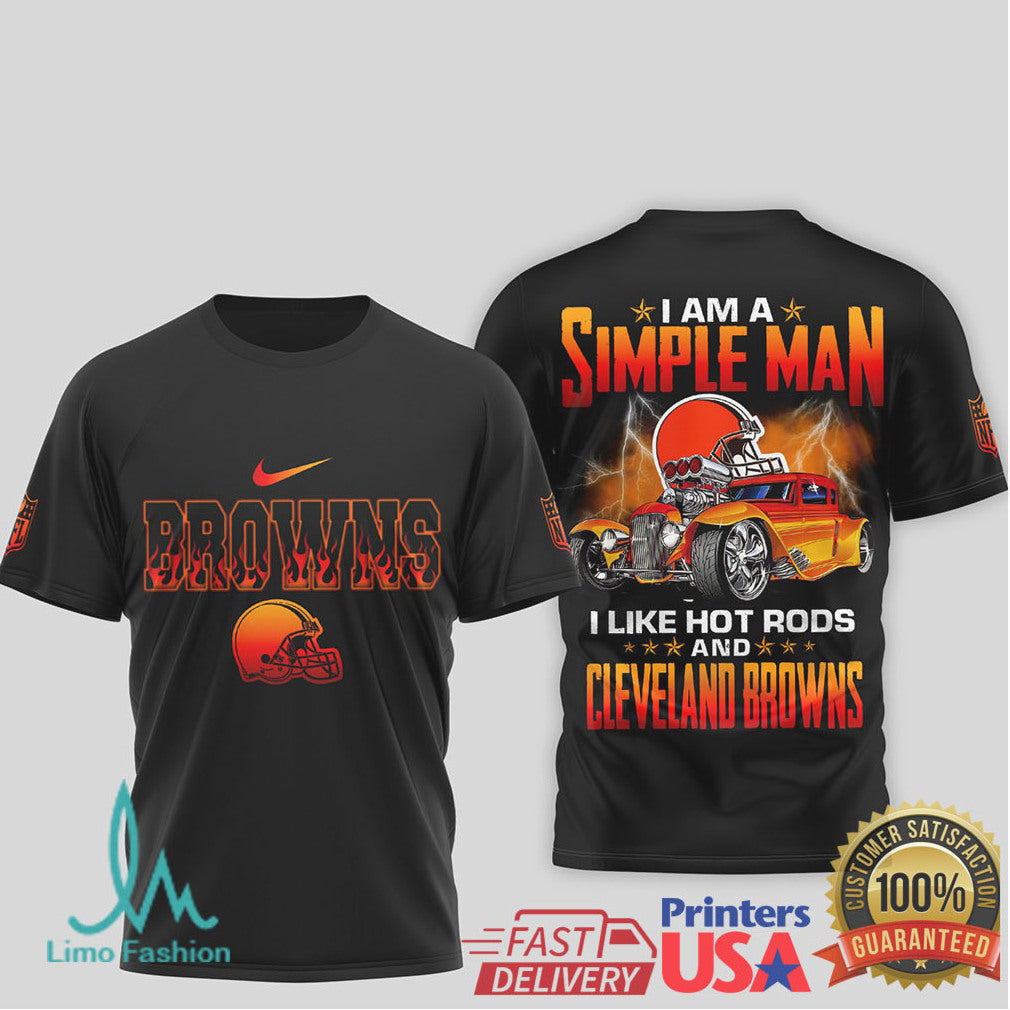 Cleveland Browns Simple Man I Like Hot Rods NFL T Shirt - Limotees LLC