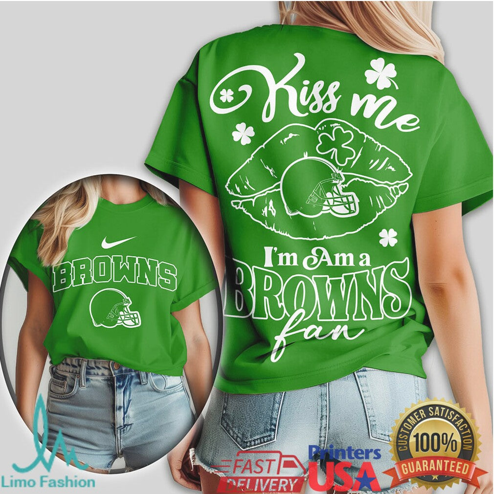 Cleveland Browns St. Patrick'S Day Kiss Me I'M A Fan Tshirt - Limotees LLC