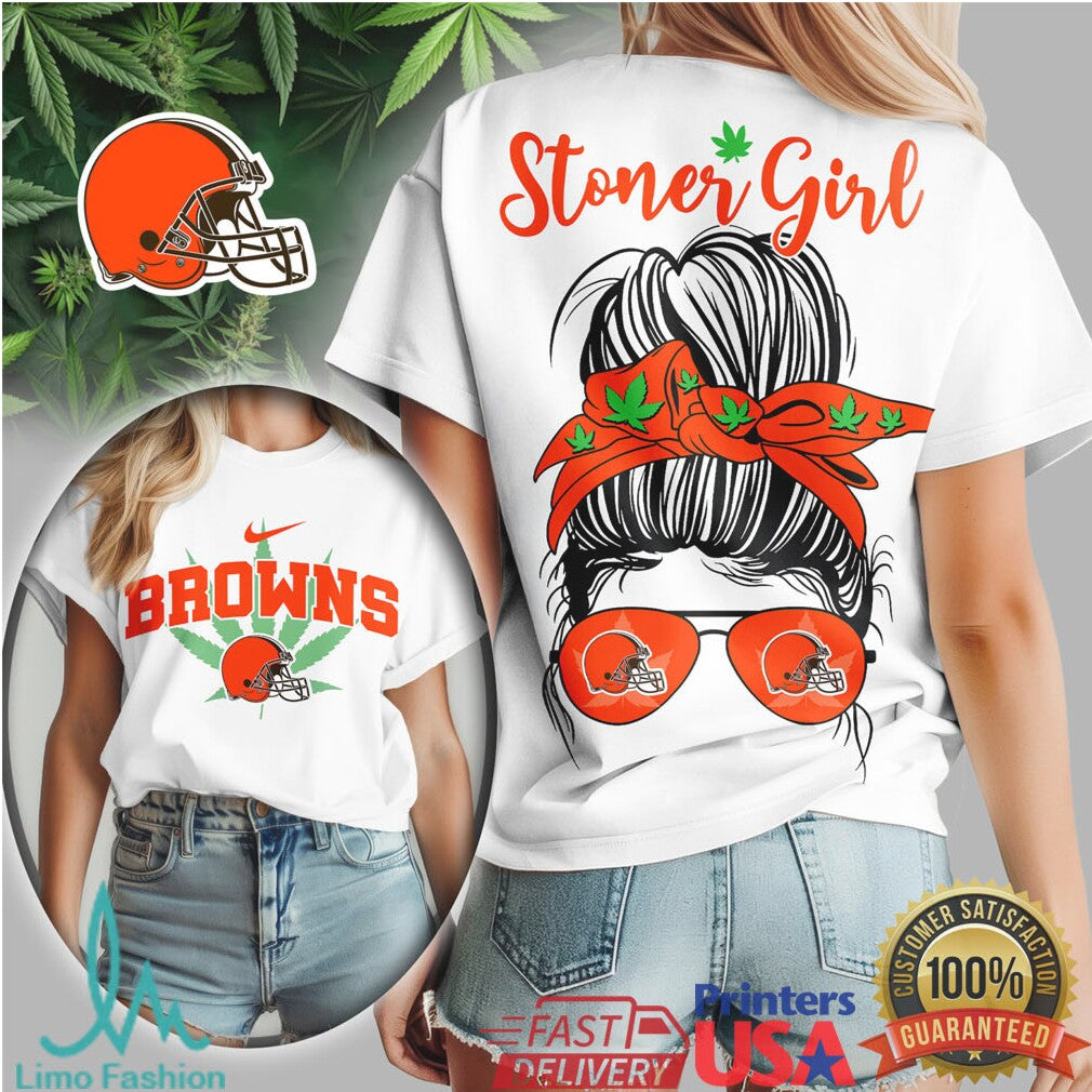 Cleveland Browns Stoner Girl Messy Bun Weed Leaf Female Fan T Shirt - Limotees LLC