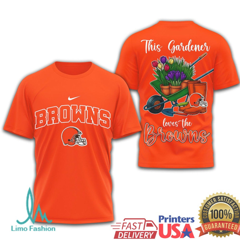 Cleveland Browns This Gardener Loves the Browns Fan T Shirt - Limotees LLC