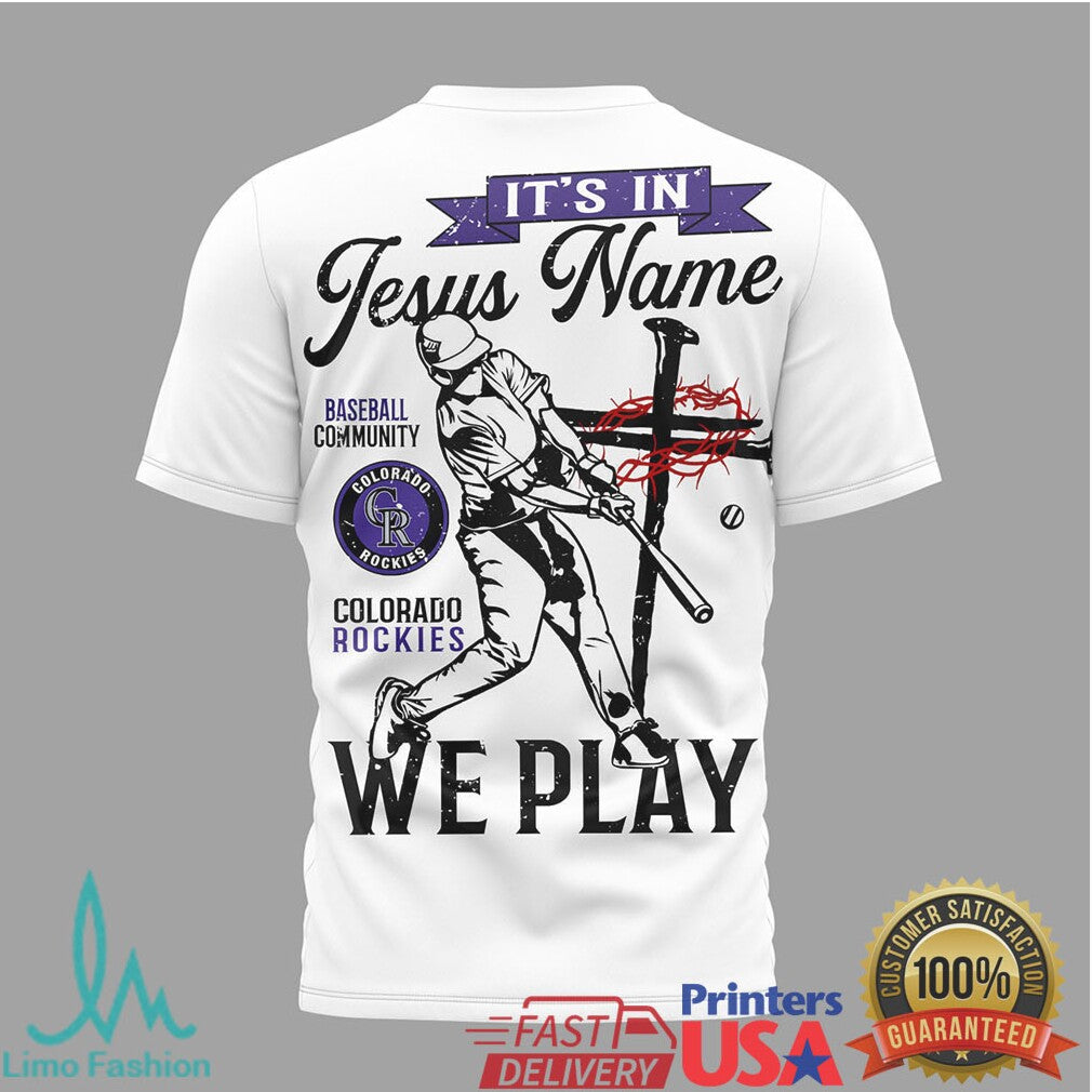 Colorado Rockies Baseball It's In Jesus Name We Play Religious T Shirt - Limotees LLC