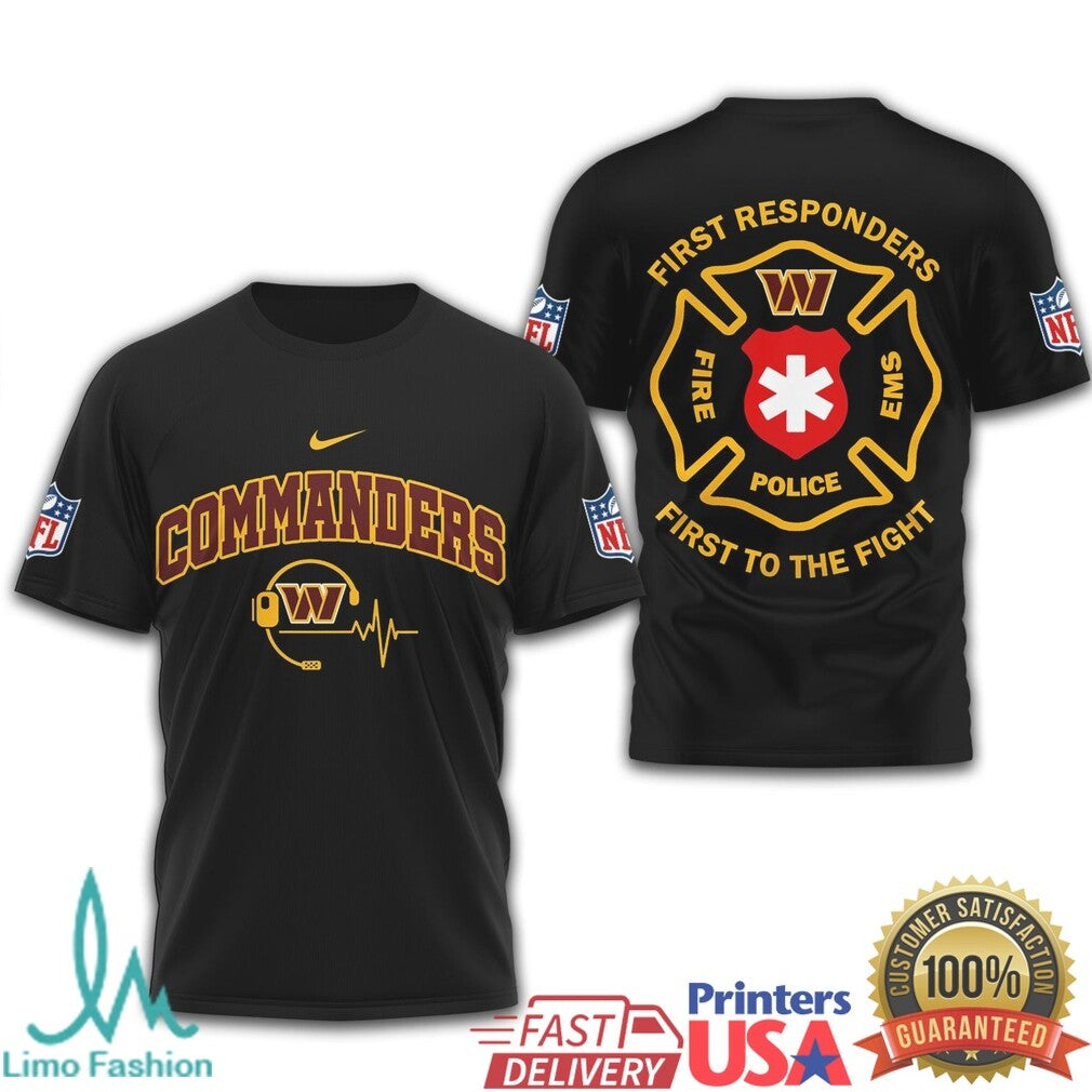Commanders First Responders First to the Fight T Shirt - Limotees LLC