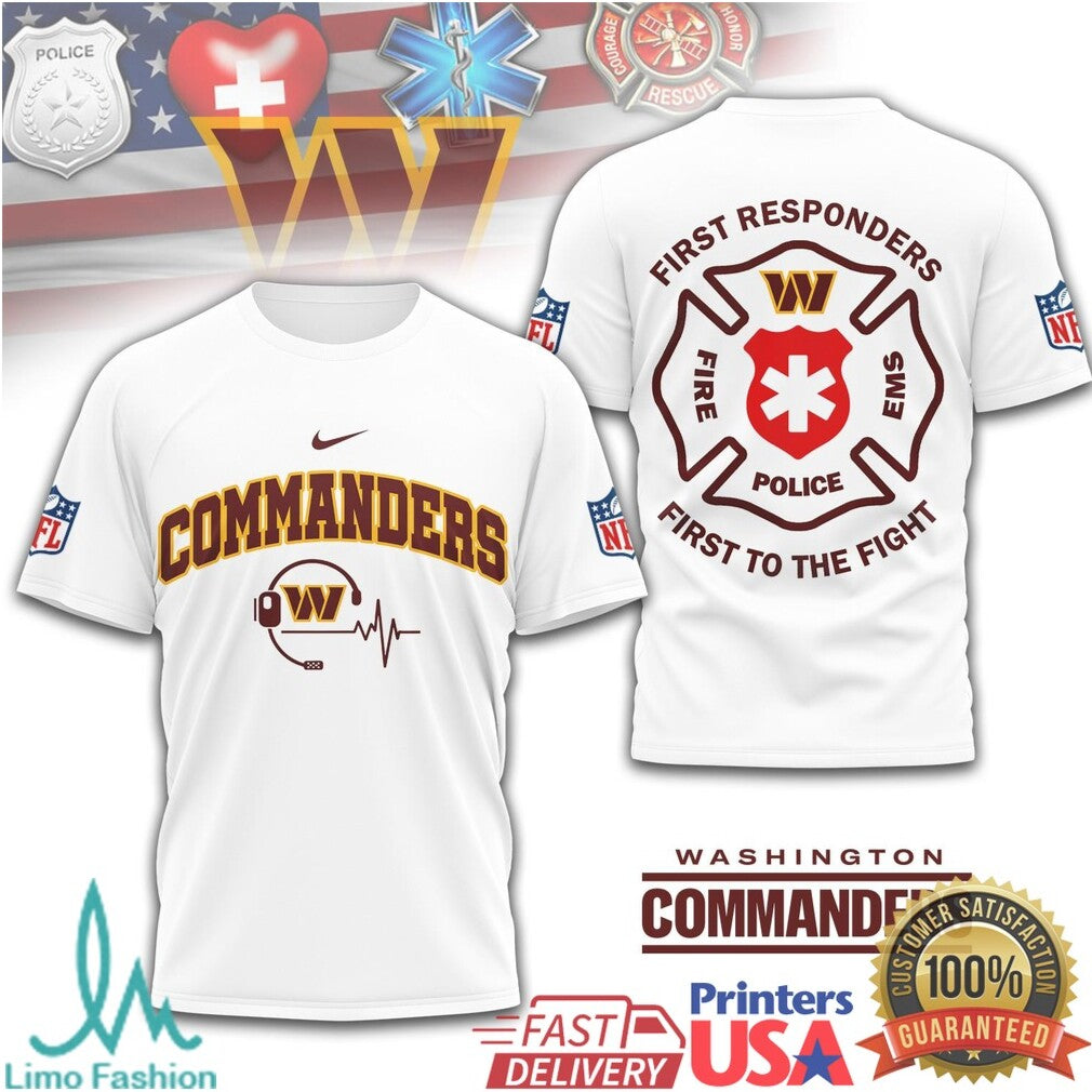 Commanders First Responders First to the Fight T Shirt - Limotees LLC