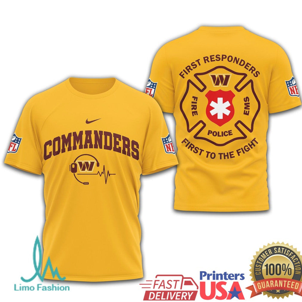Commanders First Responders First to the Fight T Shirt - Limotees LLC