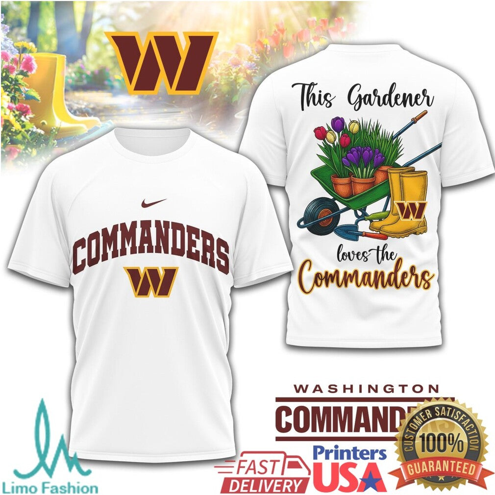 Commanders This Gardener Loves The Commanders Graphic T Shirt - Limotees LLC
