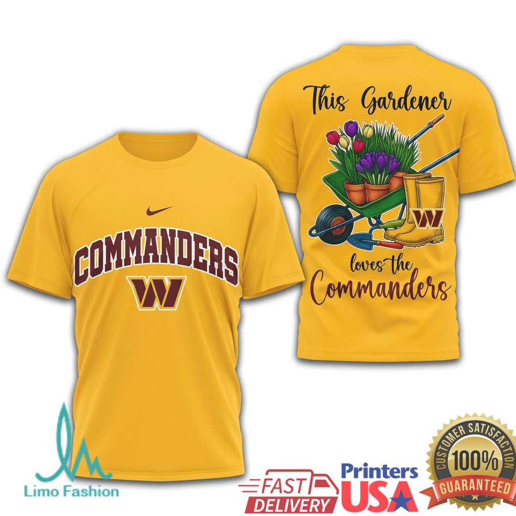 Commanders This Gardener Loves The Commanders Graphic T Shirt - Limotees LLC