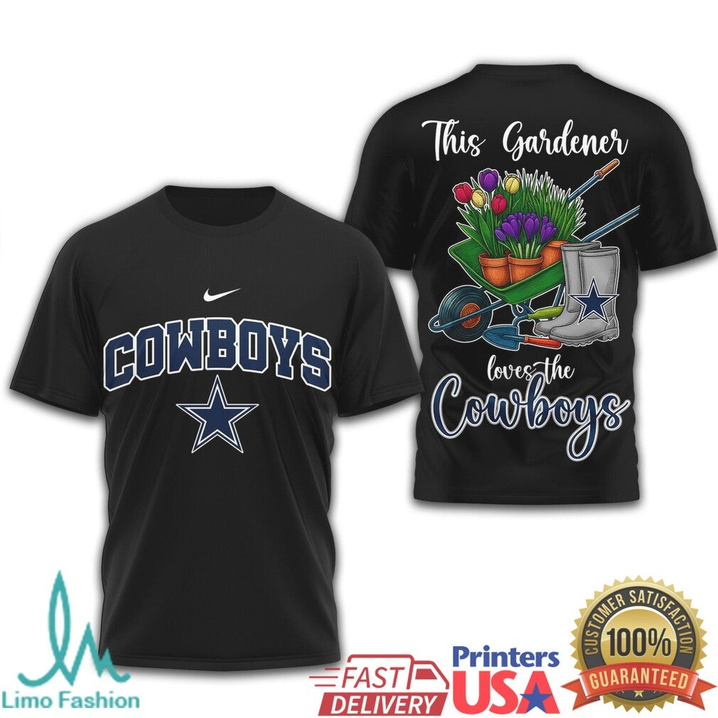 Cowboys This Gardener Loves The Cowboys Fan Apparel T Shirt