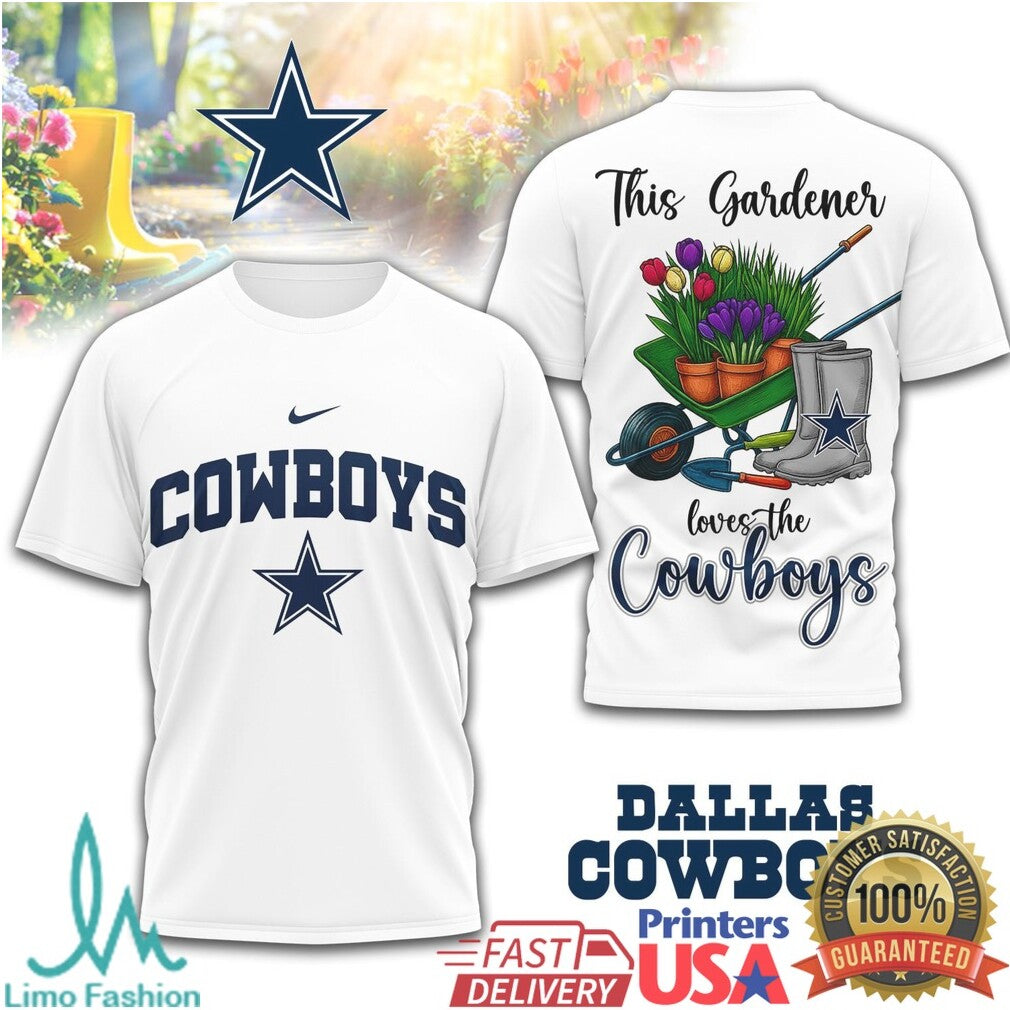 Cowboys This Gardener Loves The Cowboys Fan Apparel T Shirt