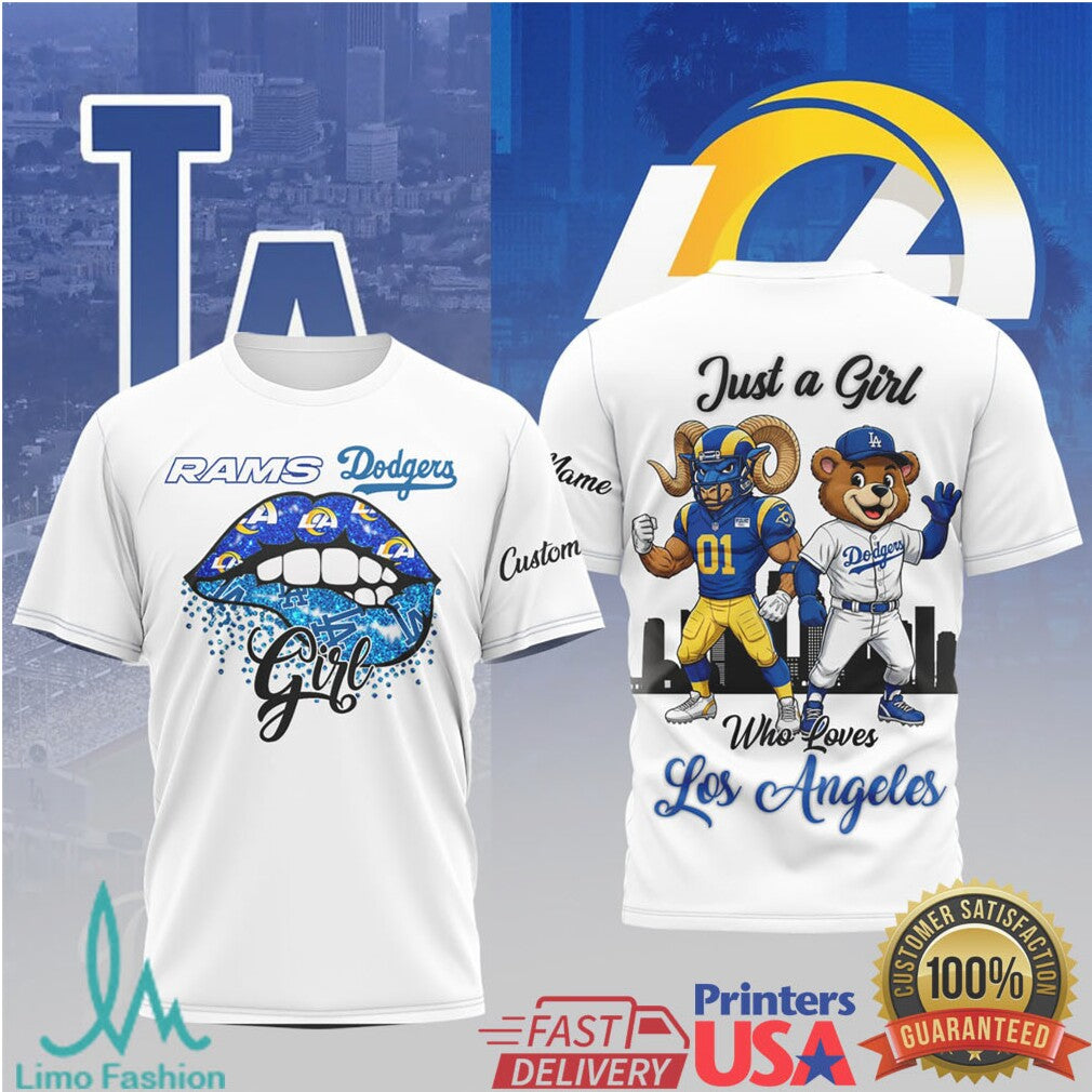 Custom Just A Girl Who Loves Los Angeles Rams and Dodgers T Shirt - Limotees LLC