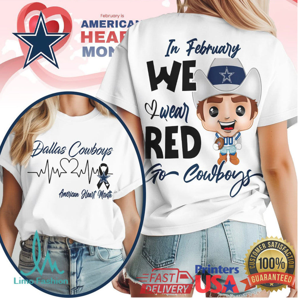 Dallas Cowboys American Heart Month In February We Wear Red T Shirt - Limotees LLC