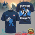 Dallas Cowboys Bigfoot We Believe NFL Fan T Shirt - Limotees LLC