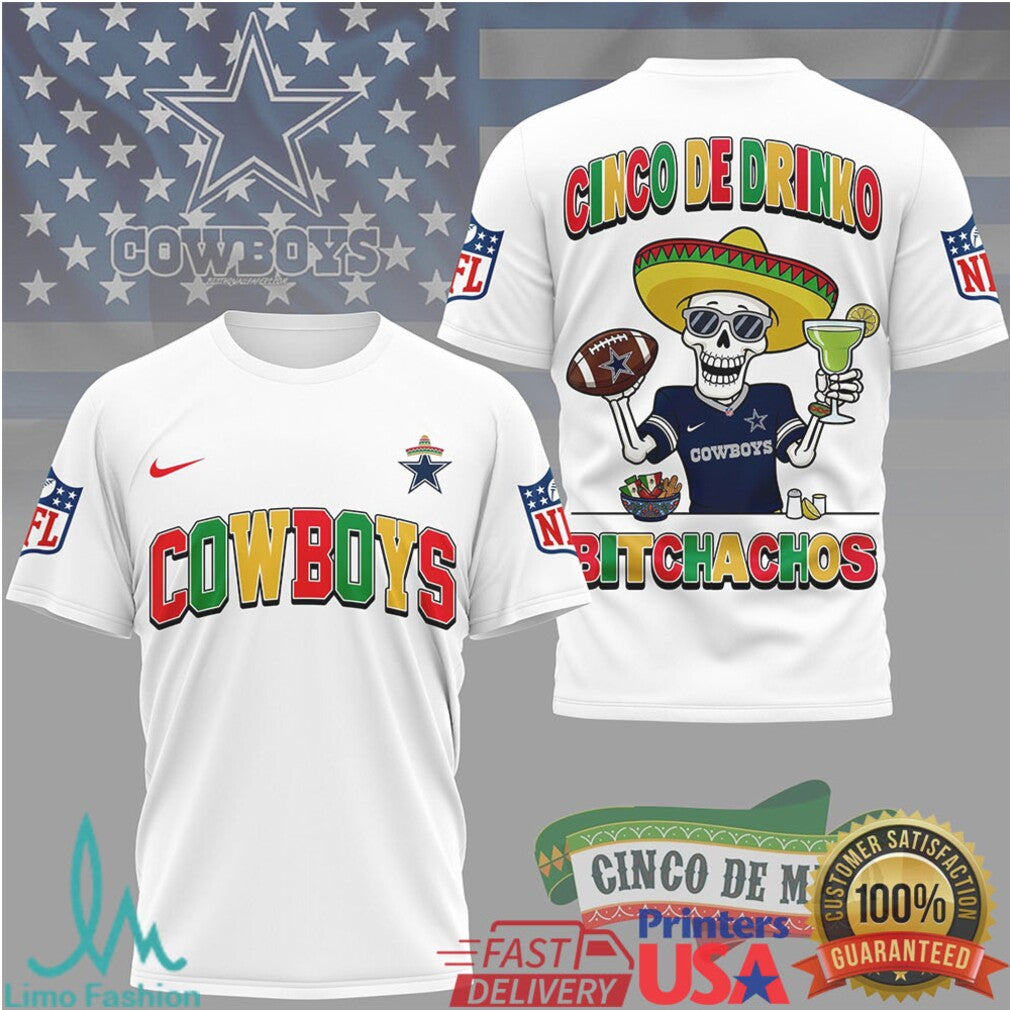 Dallas Cowboys Cinco De Drinko Bitchachos T Shirt NFL Cinco De Mayo Skeleton - Limotees LLC