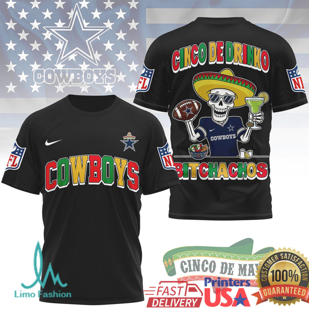 Dallas Cowboys Cinco De Drinko Bitchachos T Shirt NFL Cinco De Mayo Skeleton - Limotees LLC