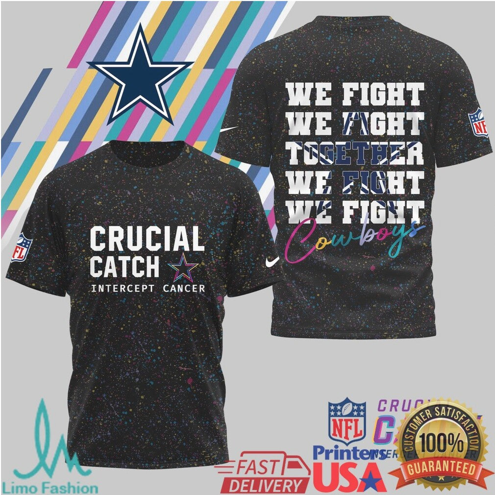 Dallas Cowboys Crucial Catch We Fight Together T Shirt