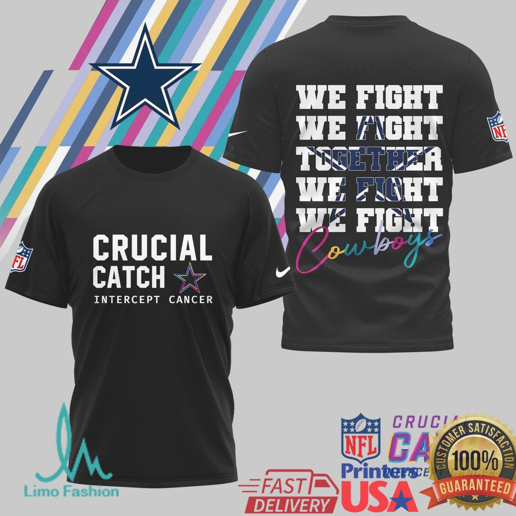 Dallas Cowboys Crucial Catch We Fight Together T Shirt