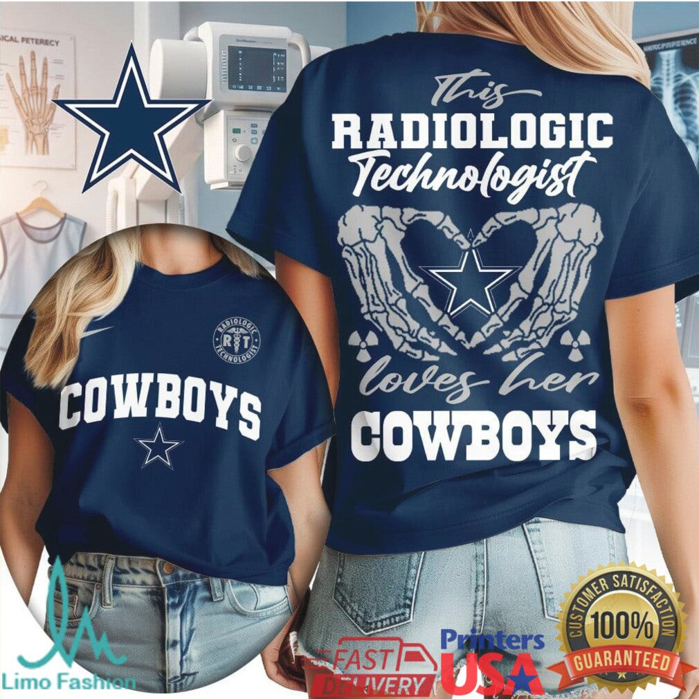 Dallas Cowboys Fan Rad Tech T Shirt This Radiologic Technologist Loves Her Cowboys T Shirt