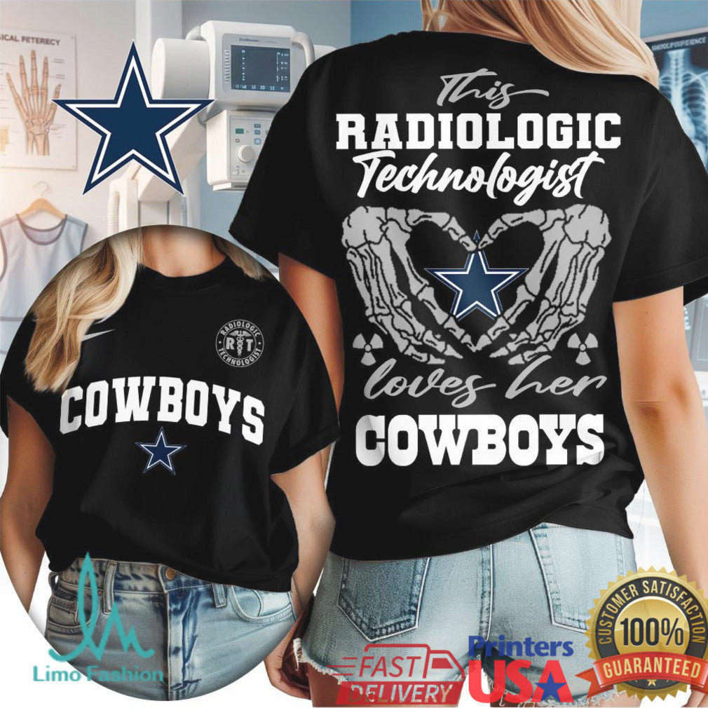 Dallas Cowboys Fan Rad Tech T Shirt This Radiologic Technologist Loves Her Cowboys T Shirt