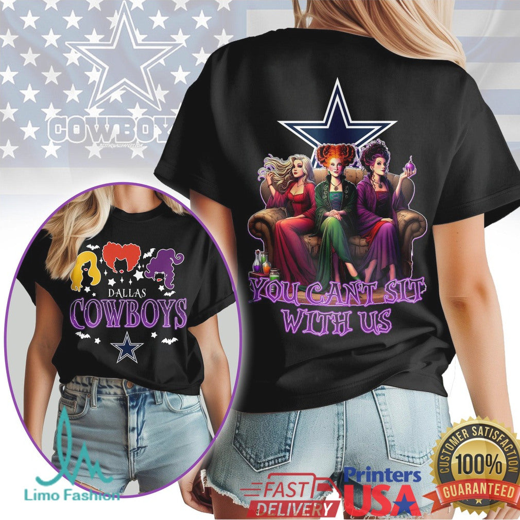 Dallas Cowboys Hocus Pocus Sanderson Sisters You Can't Sit With Us Halloween T Shirt - Limotees LLC