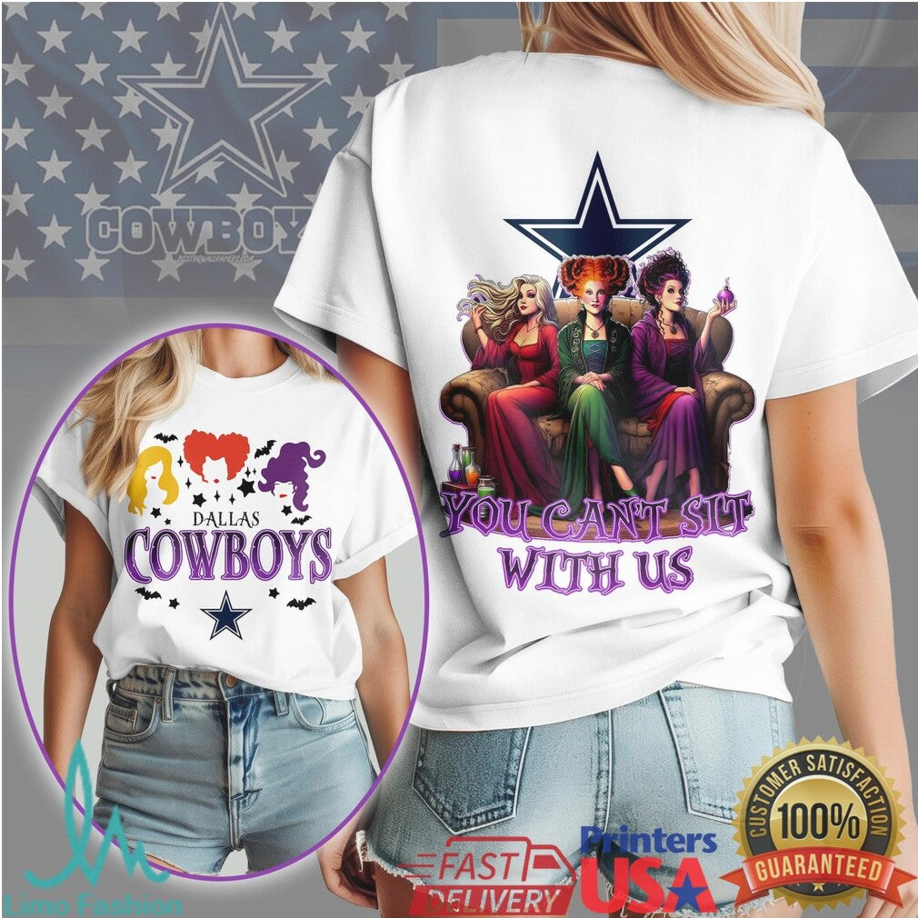 Dallas Cowboys Hocus Pocus Sanderson Sisters You Can't Sit With Us Halloween T Shirt - Limotees LLC
