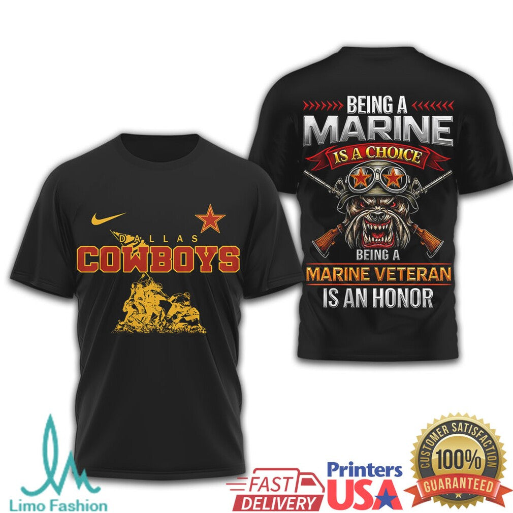 Dallas Cowboys Marine Corps Veteran “Being A Marine Is A Choice” T Shirt - Limotees LLC