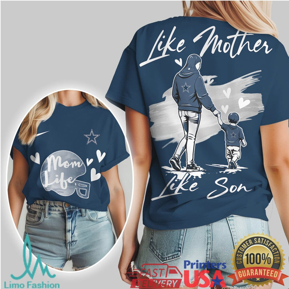 Dallas Cowboys Mom Life Like Mother Like Son Football T Shirt
