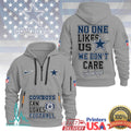 Dallas Cowboys No One Likes Us We Don't Care Football Fan T Shirt - Limotees LLC
