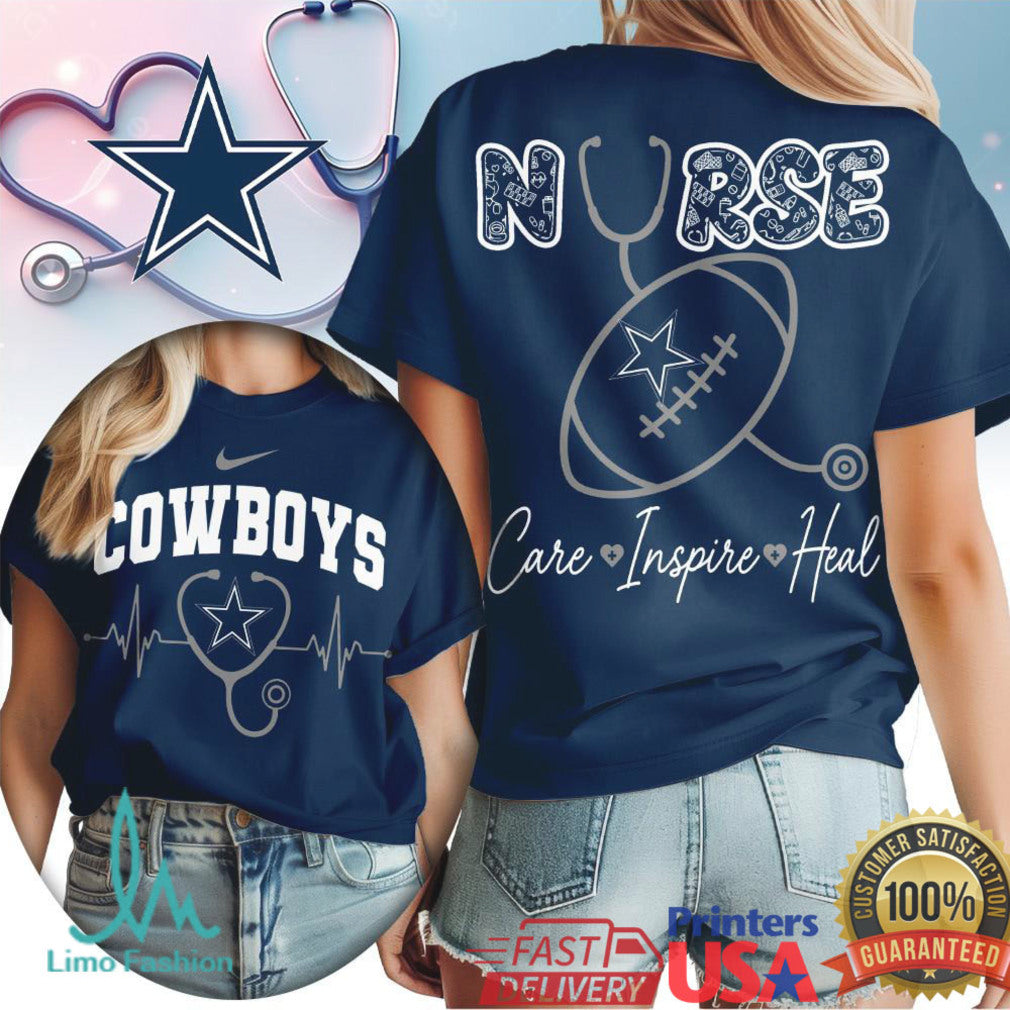 Dallas Cowboys Nurse Care Inspire Heal T Shirt Cowboys Football Stethoscope Nursing T Shirt