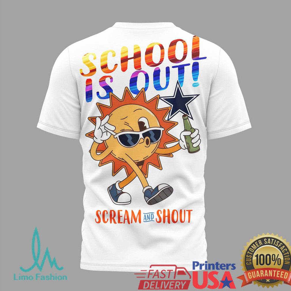 Dallas Cowboys School Is Out Summer Vacation T Shirt Scream and Shout Beach T Shirt - Limotees LLC