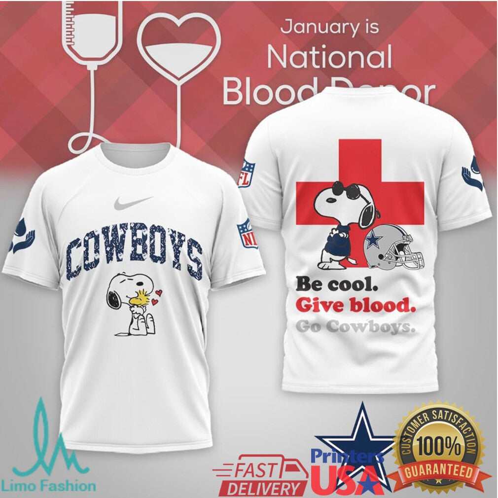 Dallas Cowboys Snoopy Be Cool Give Blood Football Fan T Shirt - Limotees LLC
